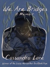 Cover image for We Are Bridges